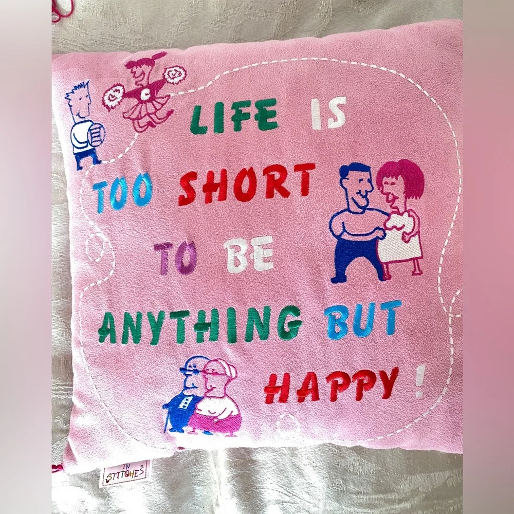 In Stitches Pink Square Pillow Life is too Short to be Anything but Happy tassel